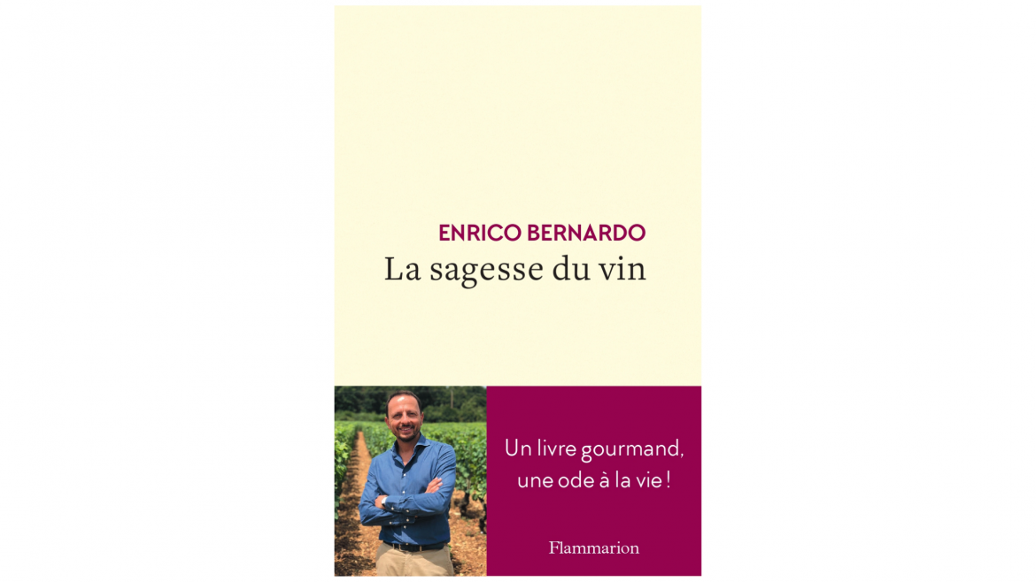 YO ? Livre : « La sagesse du vin » d’Enrico Bernardo